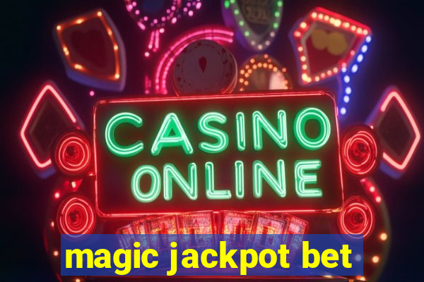 magic jackpot bet